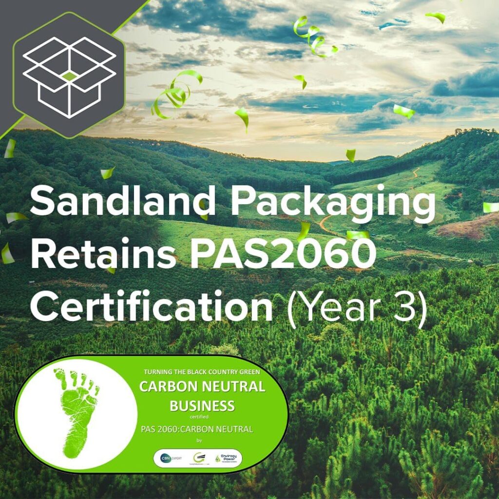 Sandland Packaging retains PAS2060 Carbon Neutral certification for the 3rd year running